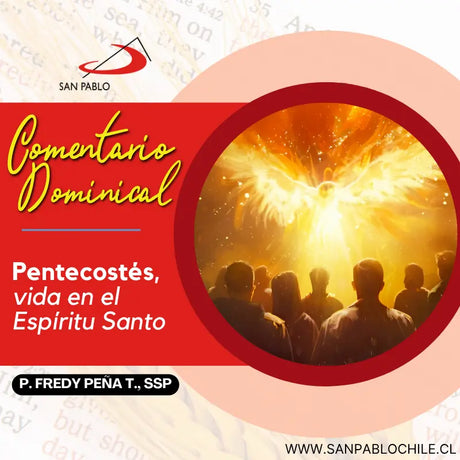 Pentecostés, vida en el Espíritu Santo