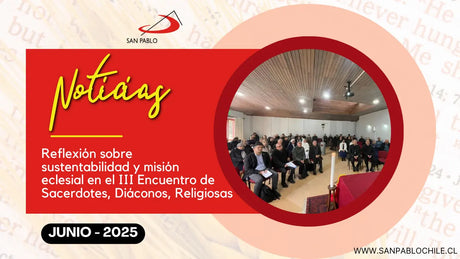 Reflexión sobre sustentabilidad y misión eclesial en el III Encuentro de Sacerdotes, Diáconos, Religiosas