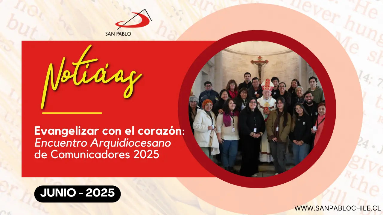 Evangelizar con el corazón: Encuentro Arquidiocesano de Comunicadores 2025