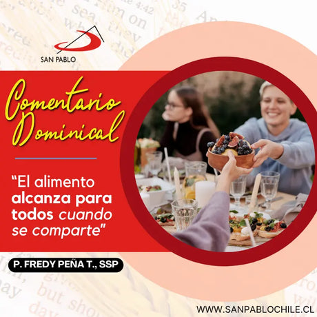 “El alimento alcanza para todos cuando se comparte”