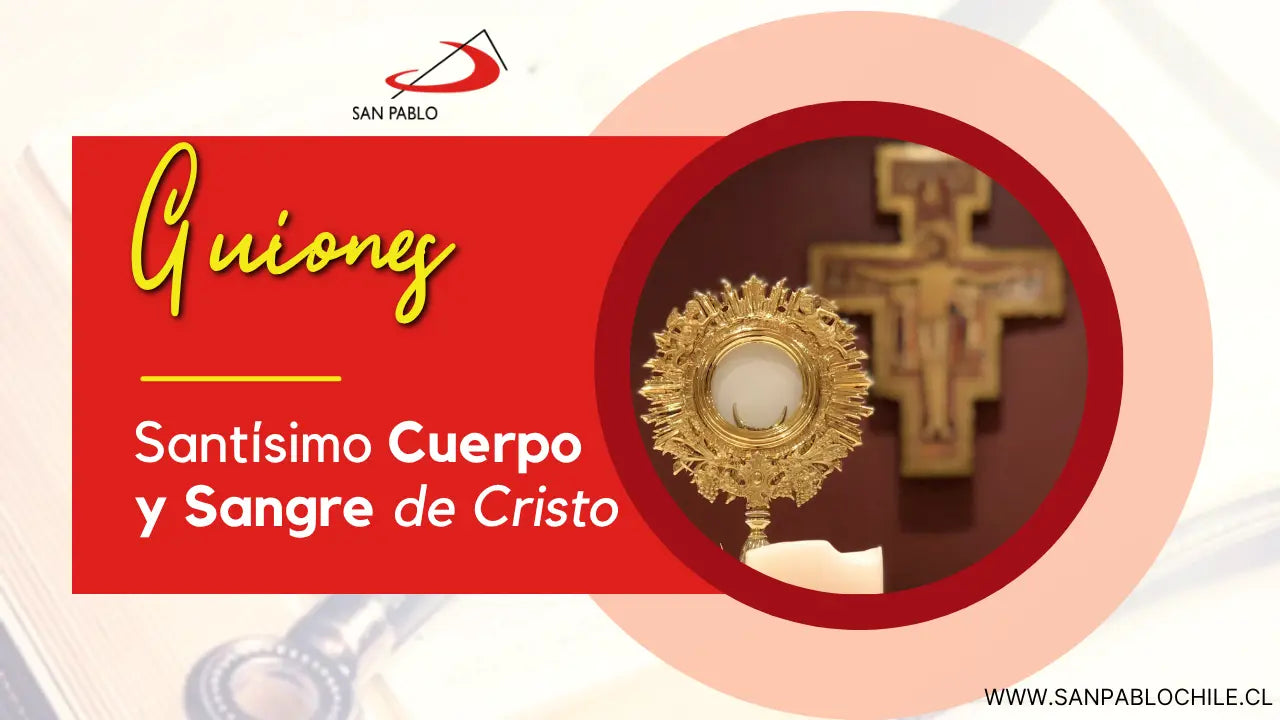 Santísimo Cuerpo y Sangre de Cristo: 22 de junio