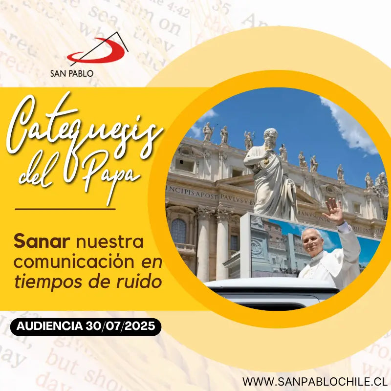 Catequesis del Papa: Sanar nuestra comunicación en tiempos de ruido