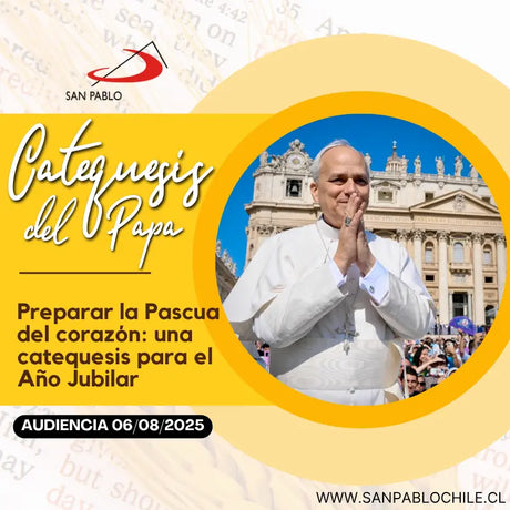 Preparar la Pascua del corazón: una catequesis para el Año Jubilar