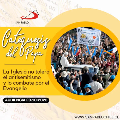 La Iglesia no tolera el antisemitismo y lo combate por el Evangelio