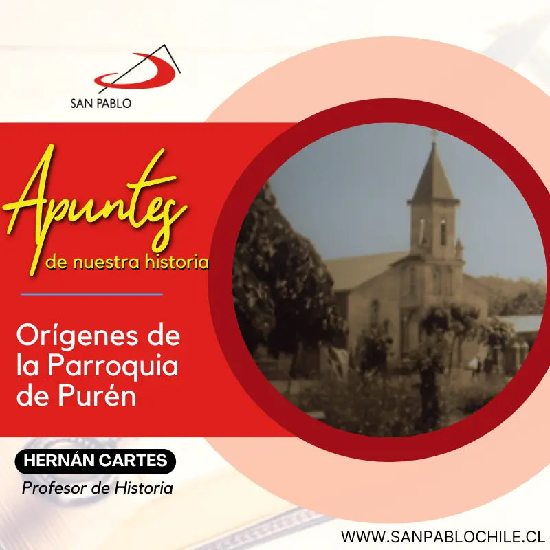 Orígenes de la Parroquia  de Purén