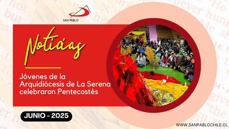 Jóvenes de la Arquidiócesis de La Serena celebraron Pentecostés