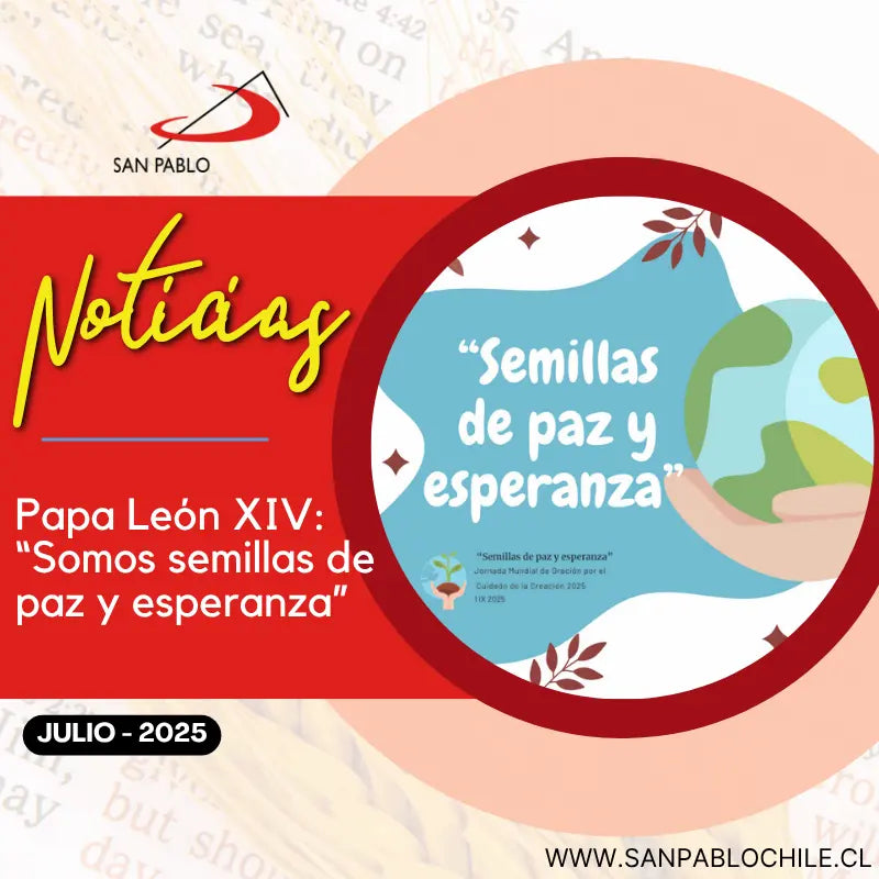 Papa León XIV: “Somos semillas de paz y esperanza”