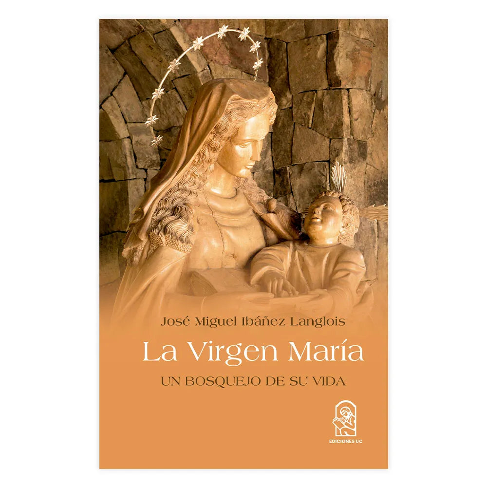 La Virgen María - Un bosquejo de su vida