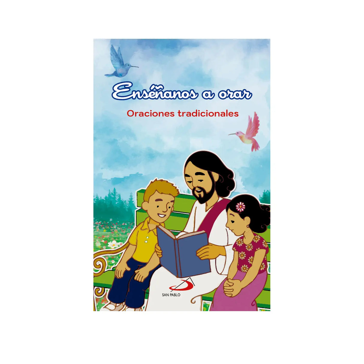 Enséñanos a Orara - Oraciones Tradicionales