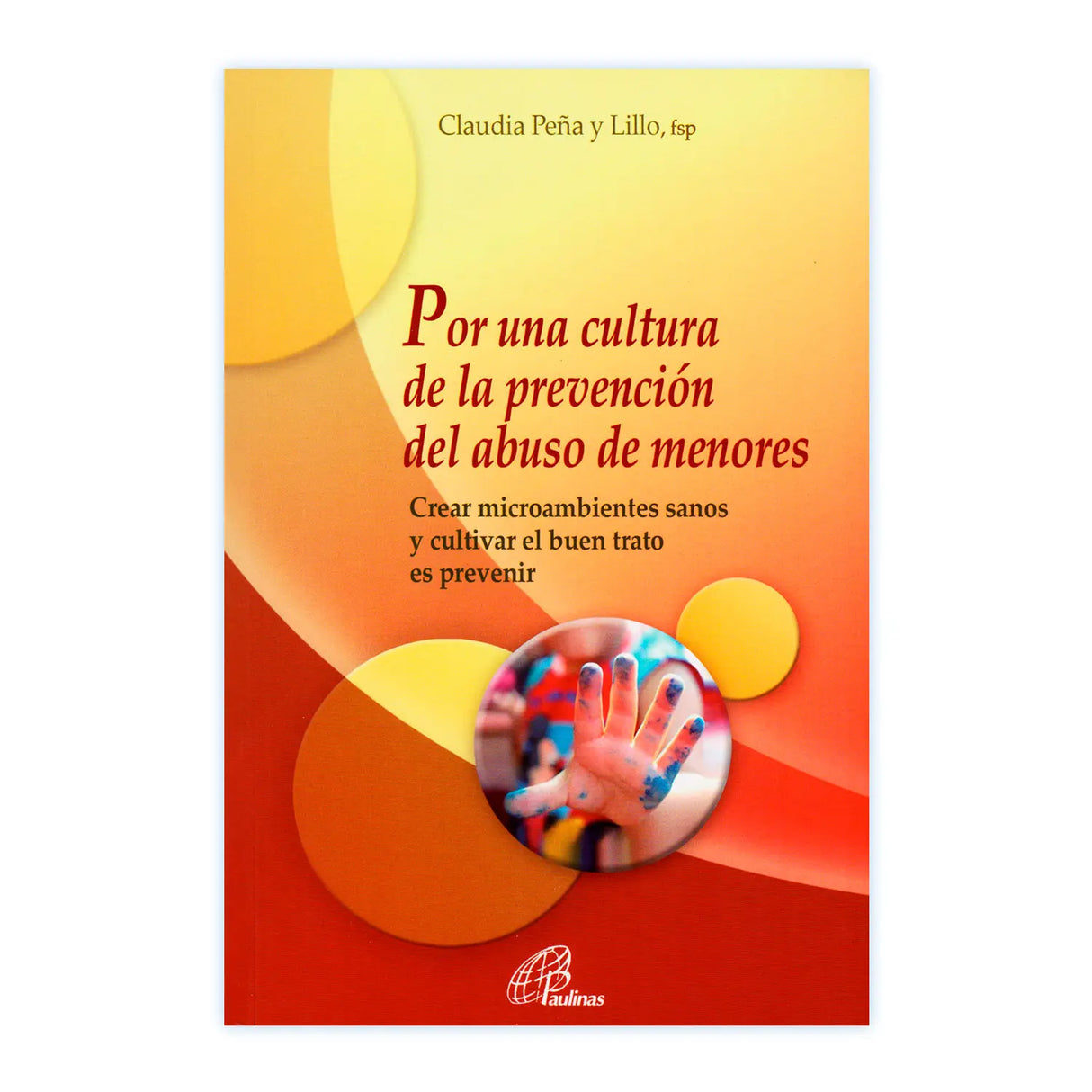 Por una Cultura de la prevención del abuso a menores