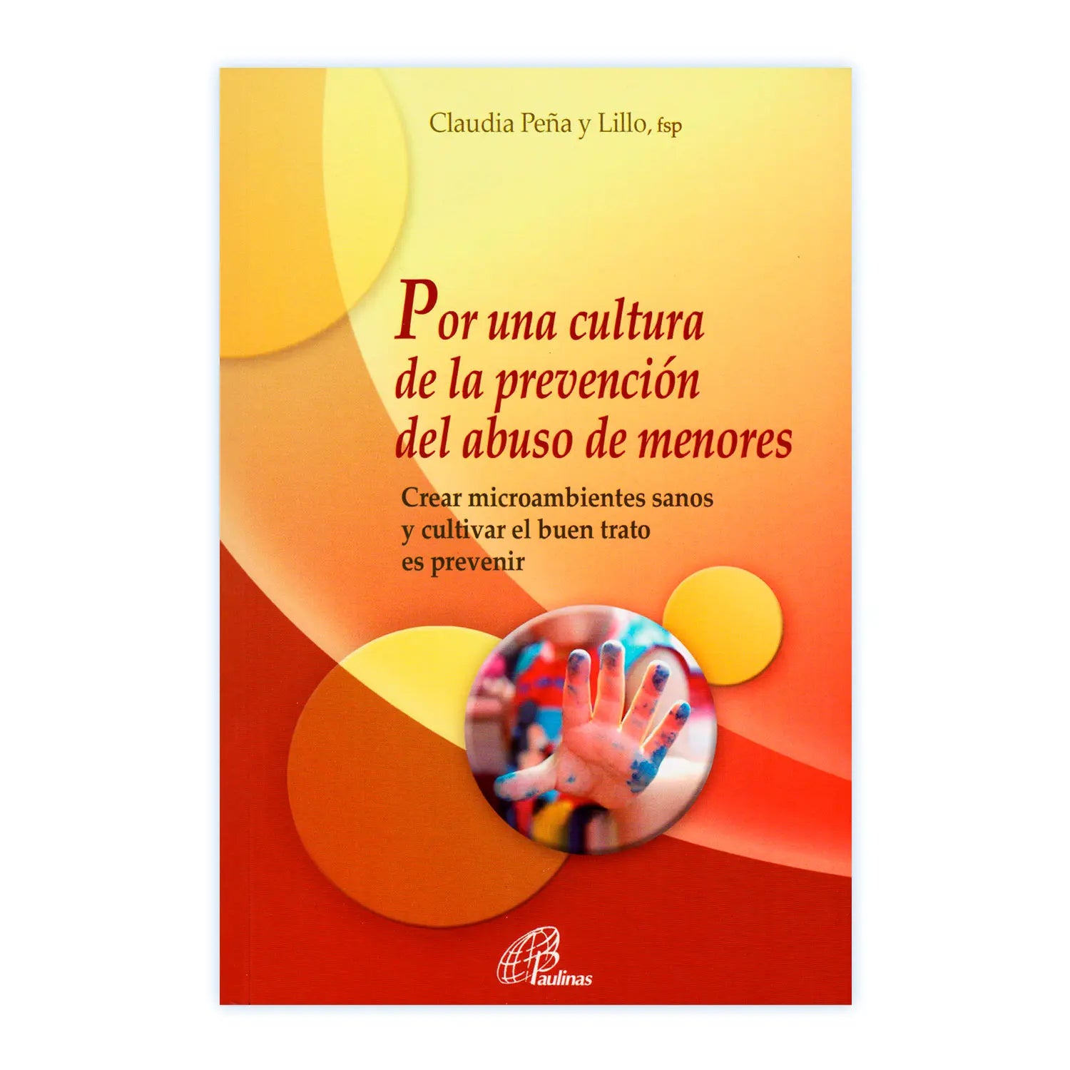 Por una Cultura de la prevención del abuso a menores