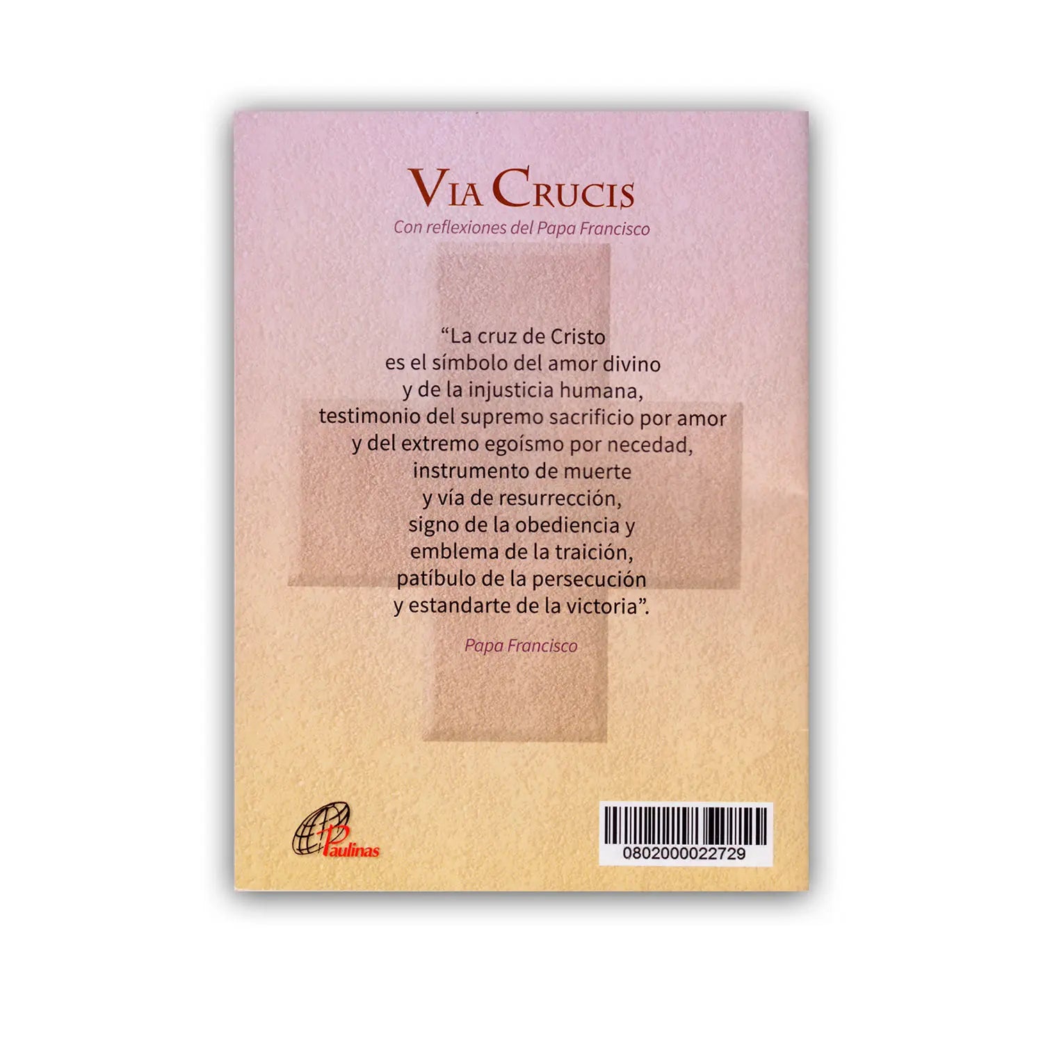 Vía Crucis – con reflexiones del Papa Francisco