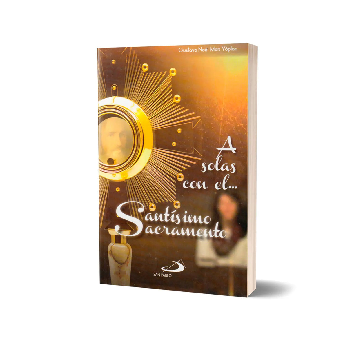 A solas con el ... Santísimo Sacramento