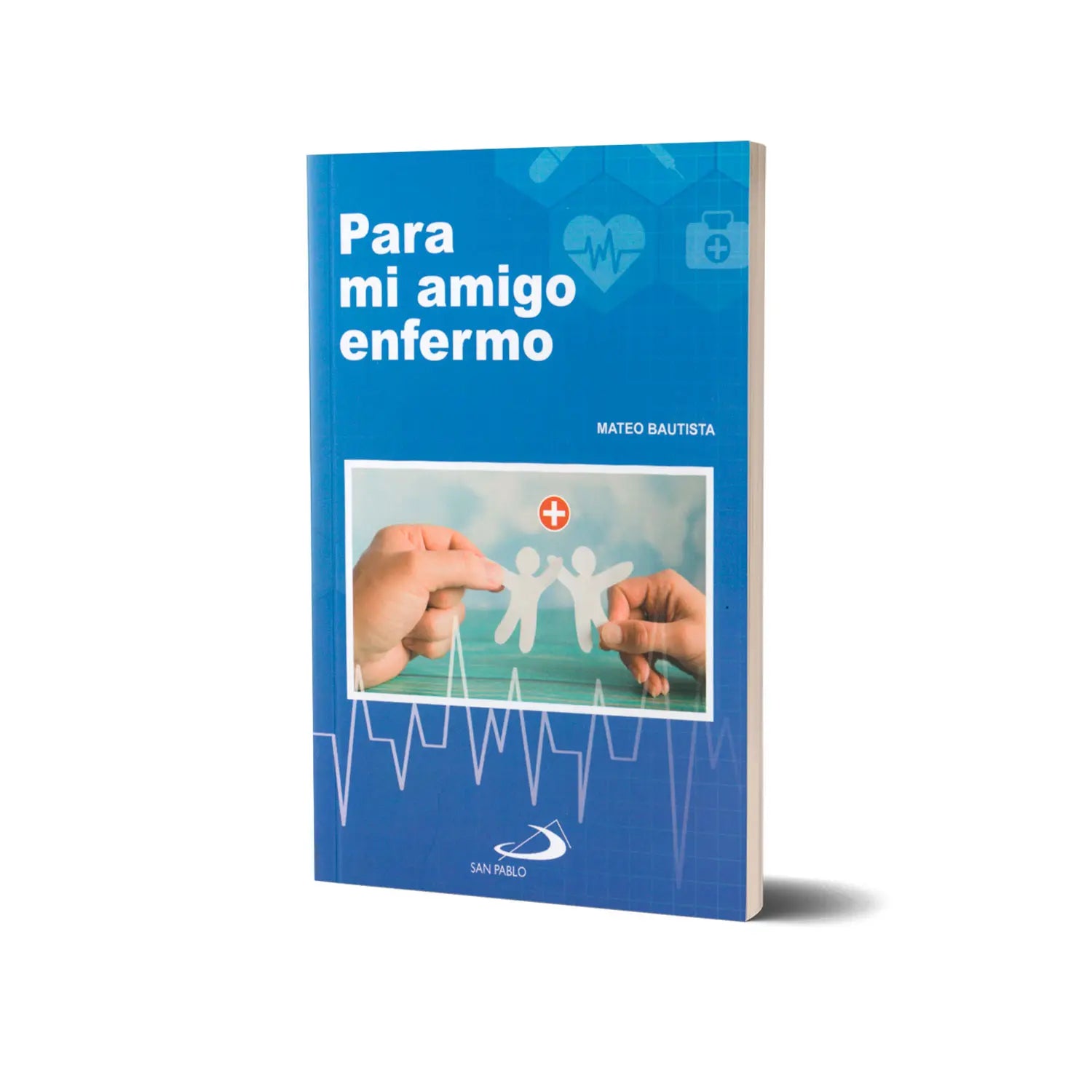 Para mi amigo enfermo