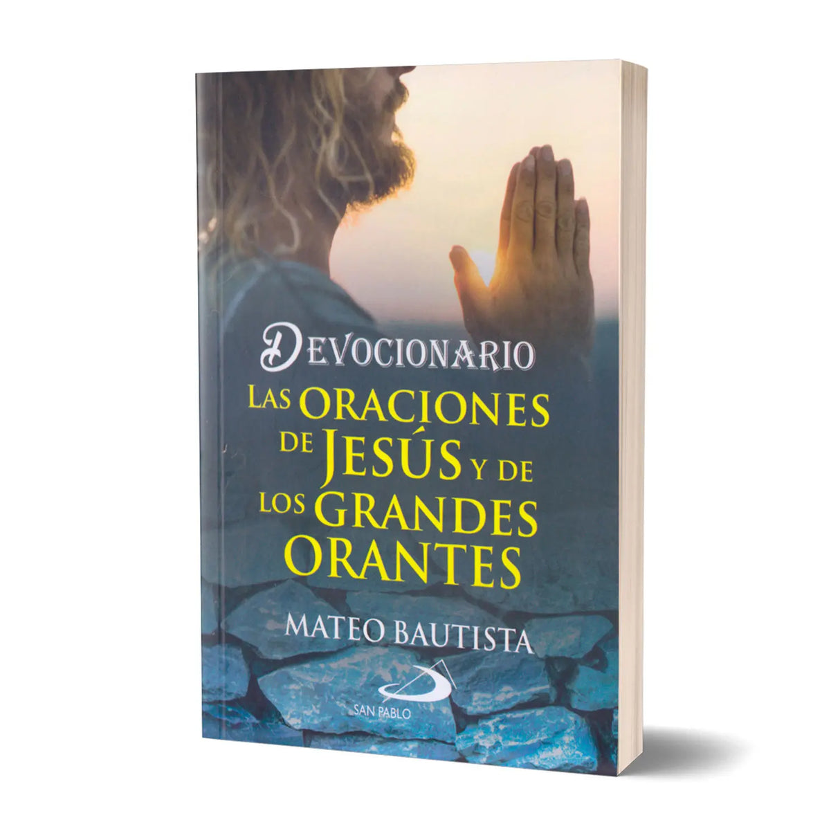 Devocionario Las Oraciones de Jesús y de Los Grandes Orantes