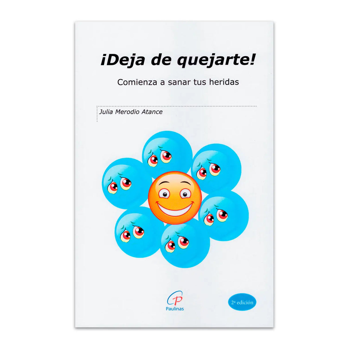 ¡Deja de quejarte! Comienza a sanar tus heridas