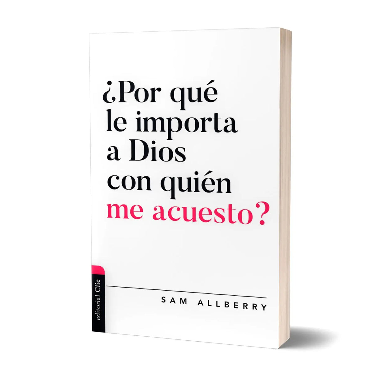 Why does God care who I sleep with?