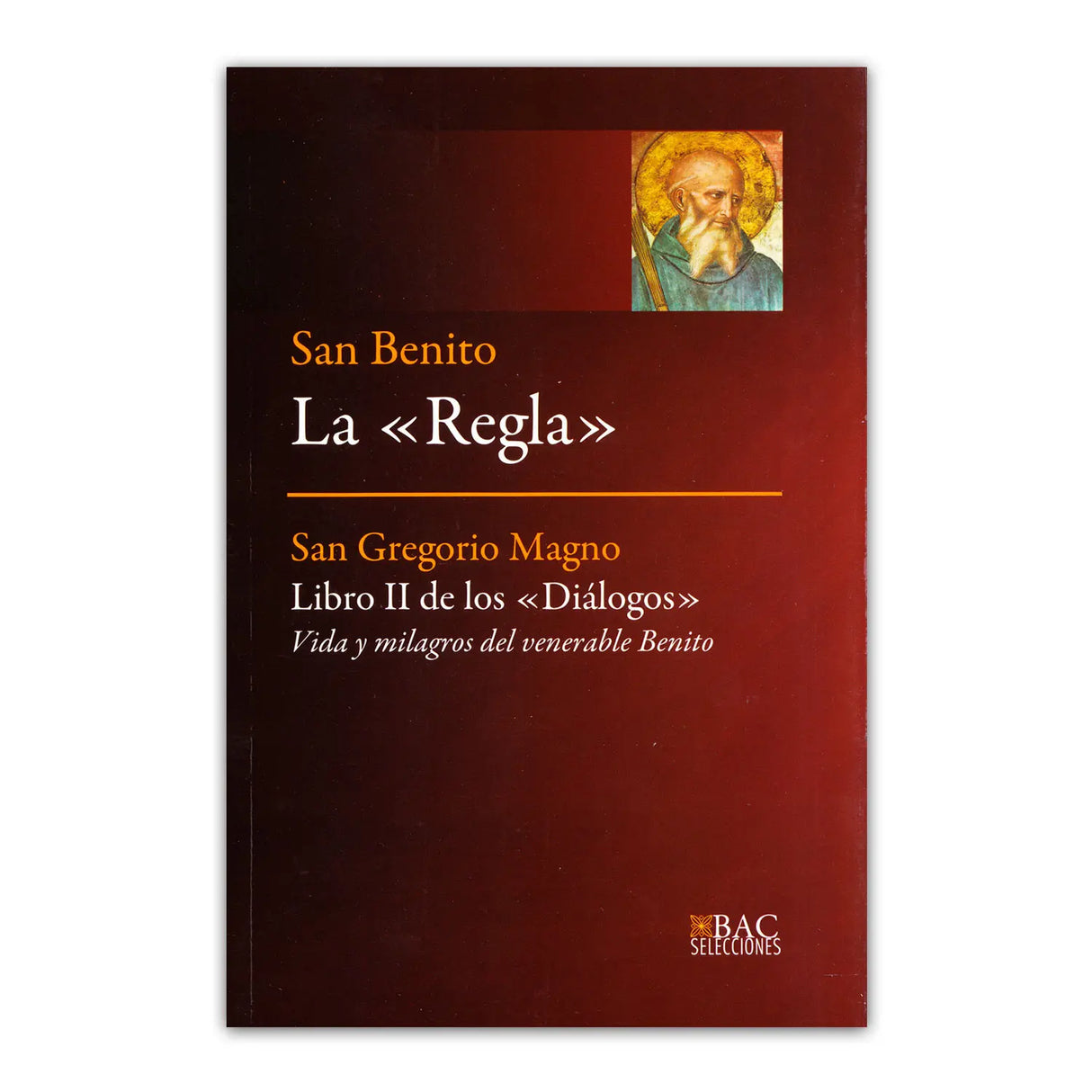 The “Rule” – Book II of the “Dialogues”