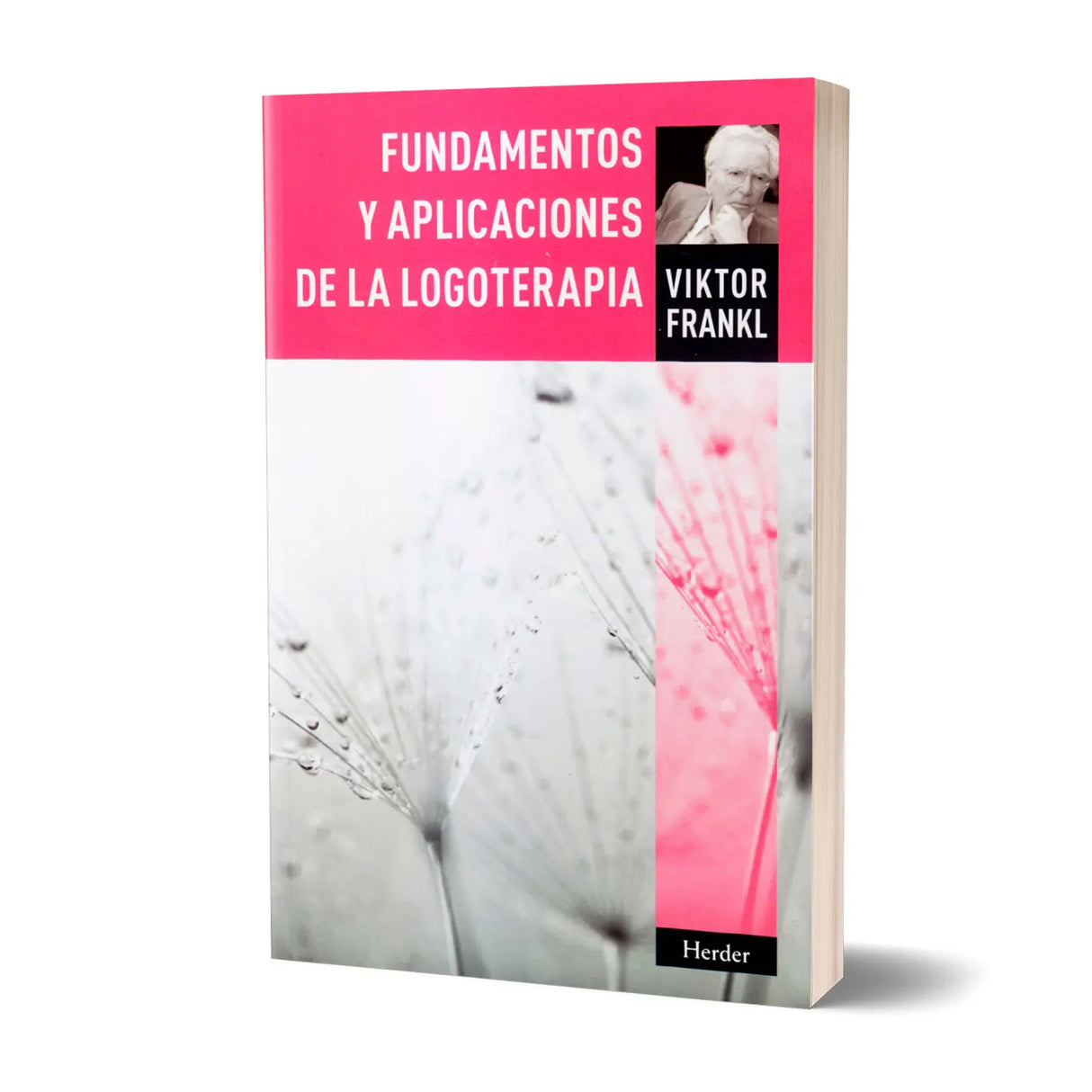 Fundamentos y aplicaciones de la logoterapia