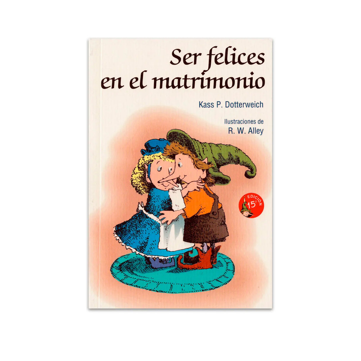 Ser Felices en el Matrimonio