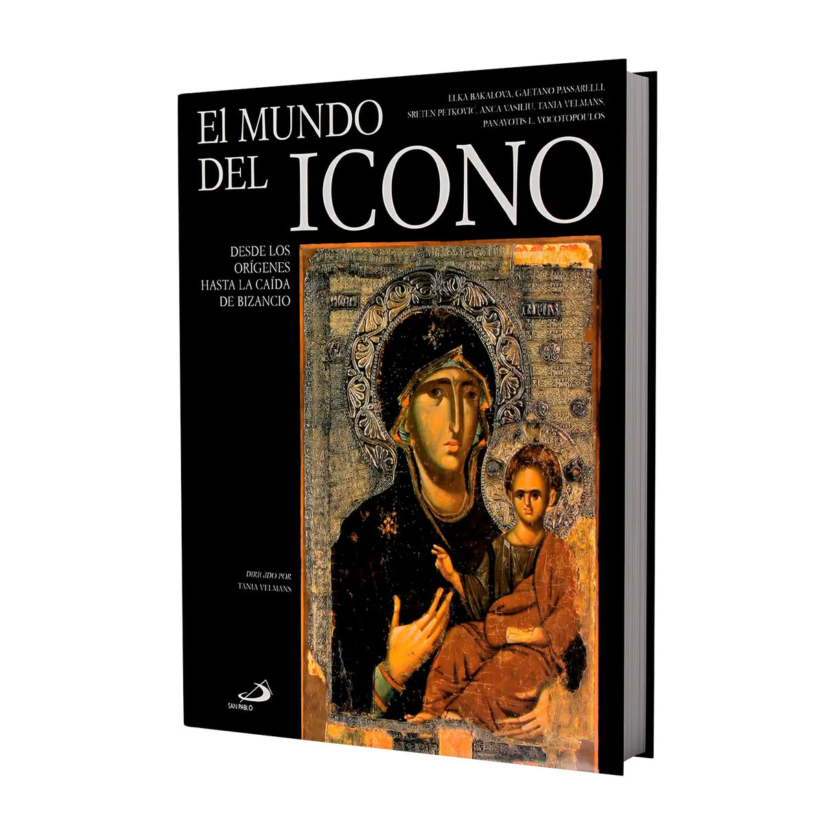 El Mundo del ICONO - Desde los Orígenes hasta la caída de Bizancio - EDICION LUJO