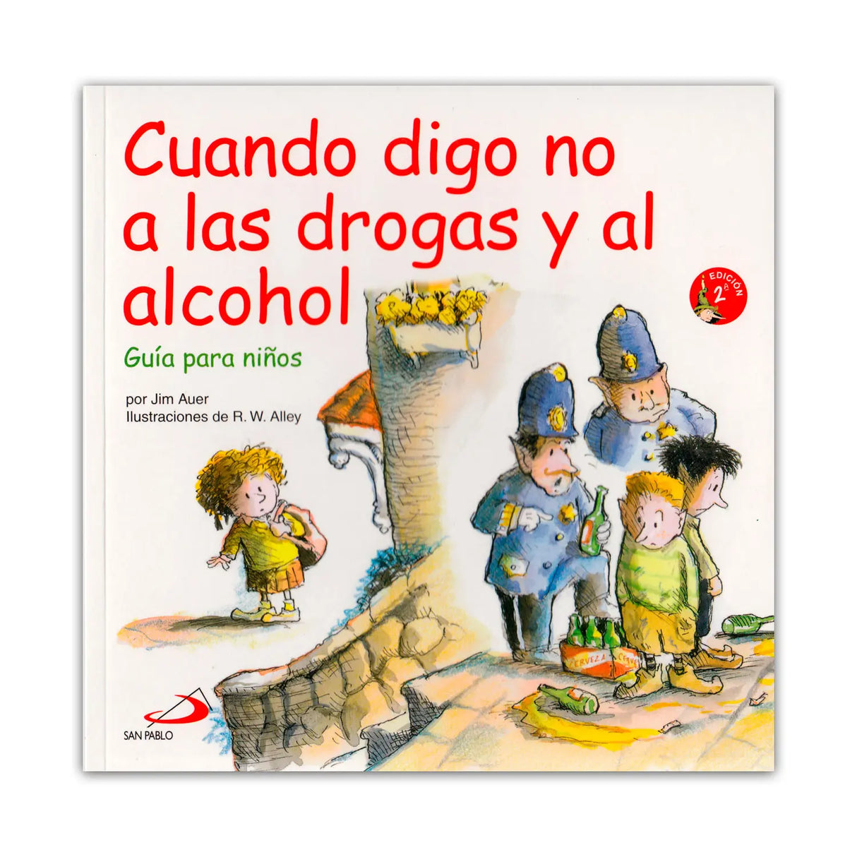When I say no to drugs and alcohol