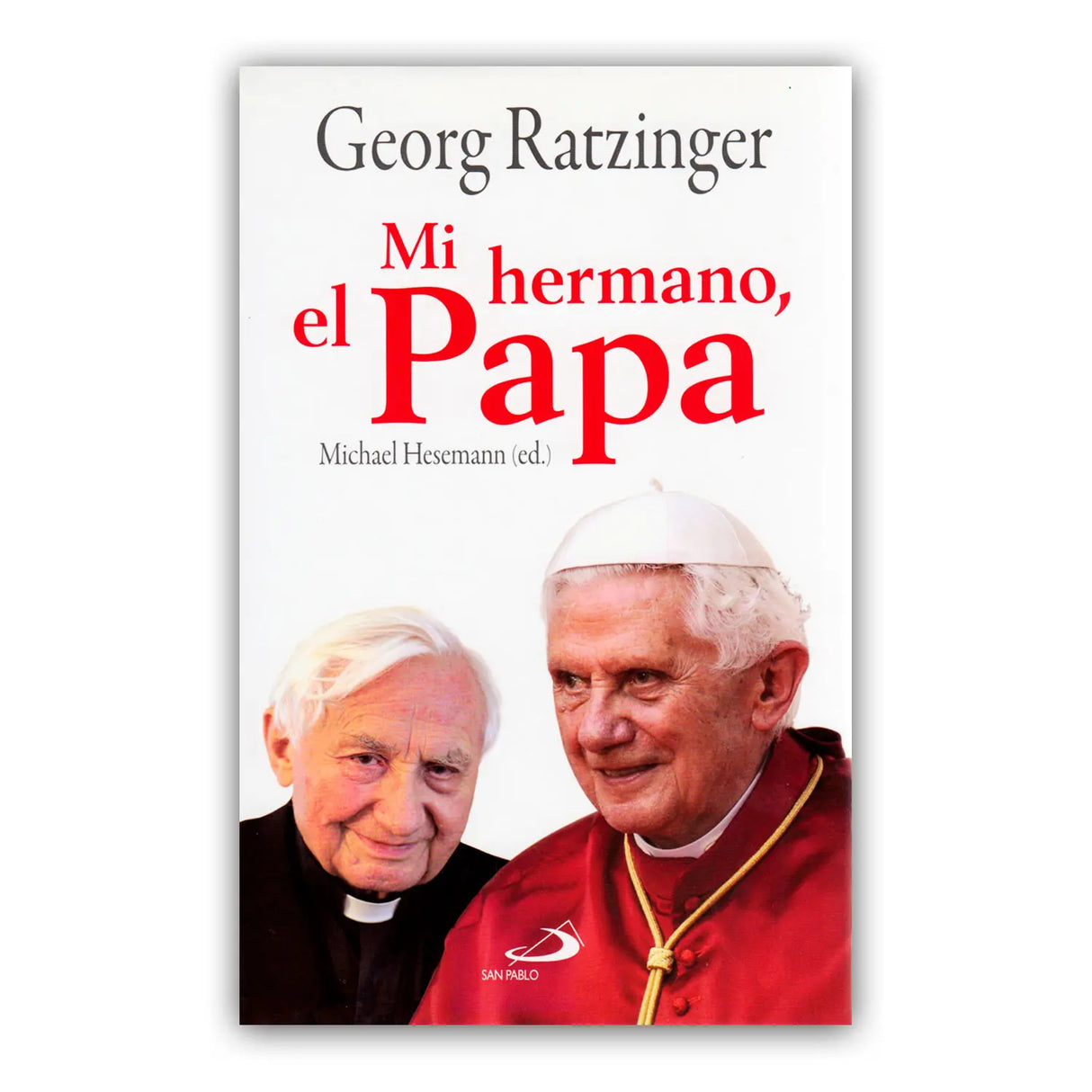 Mi hermano, el Papa