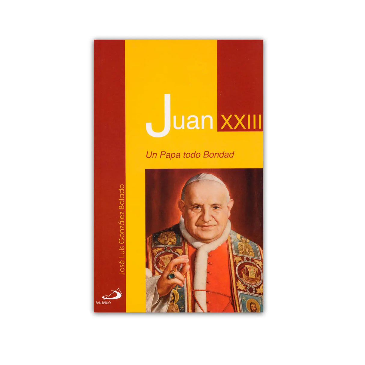 Juan XXIII – Un Papa todo Bondad