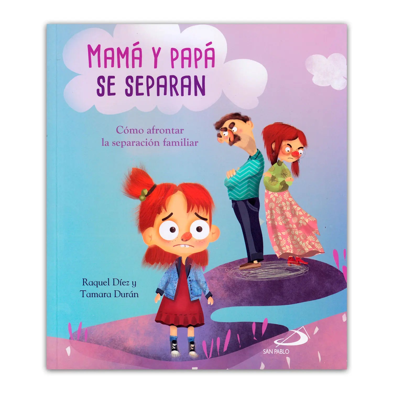 Mamá y Papá se separan – Como afrontar la separación familiar