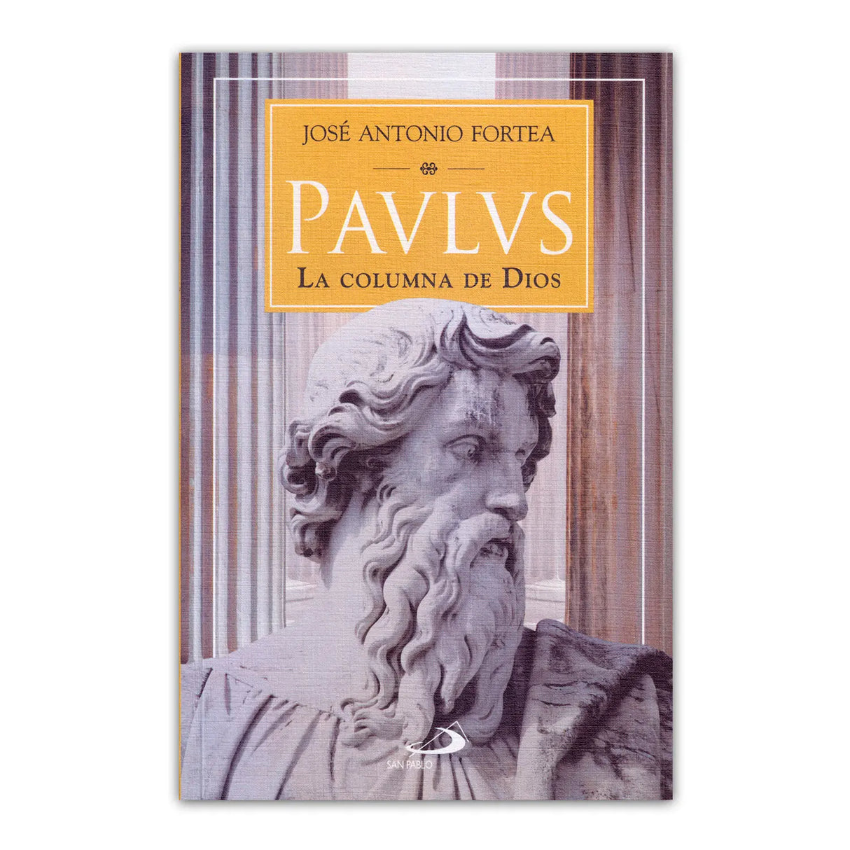 PAULUS – La columna de Dios (Segunda Parte)
