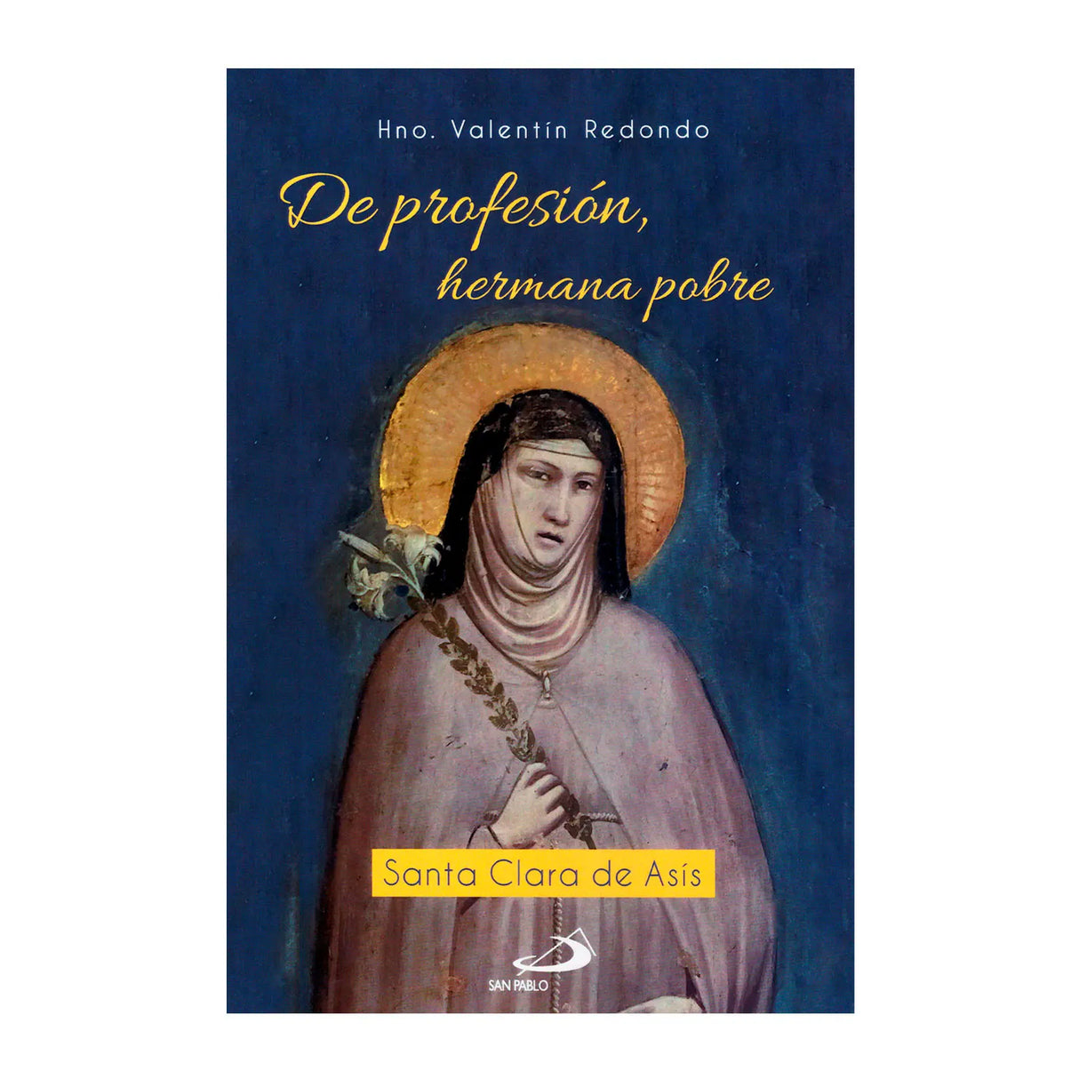 De profesión, hermana pobre