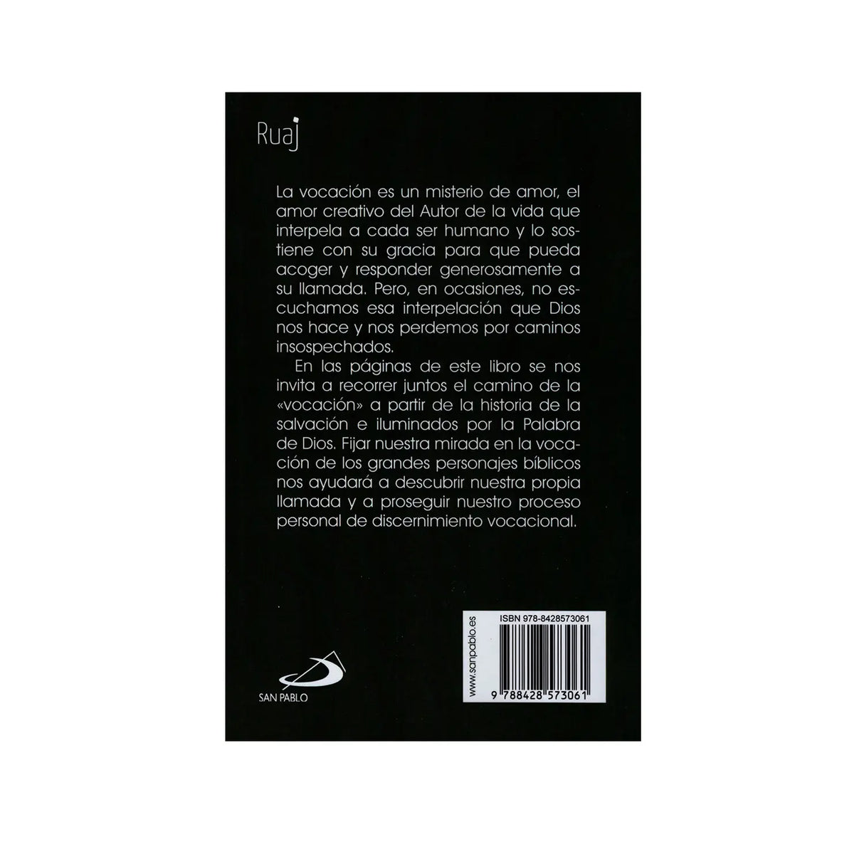 Llamó a los él que quiso - La vocación en la Biblia
