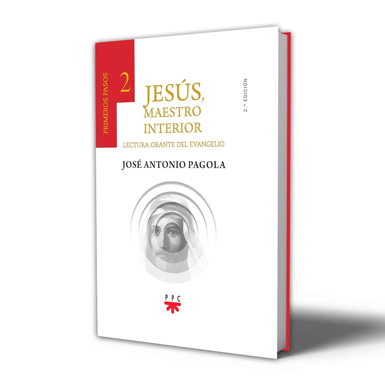 Jesus, the Inner Master. 2 First Steps Prayerful reading of the Gospel