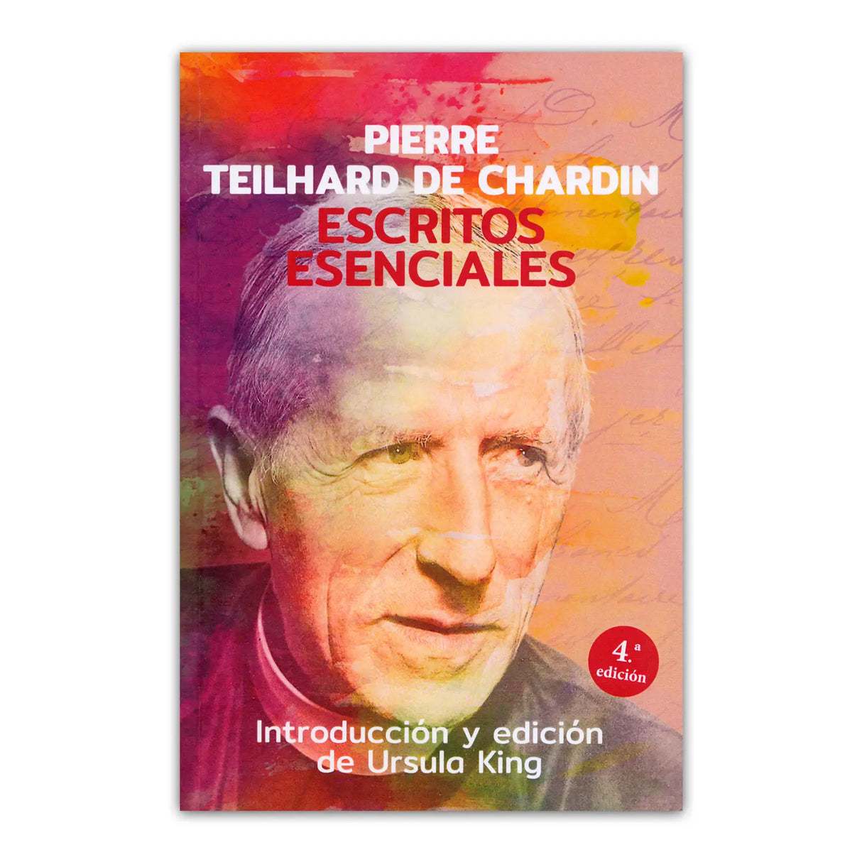 Escritos Esenciales – Pierre Teilhard de Chardin