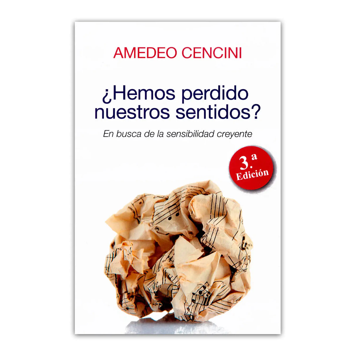 Have we lost our senses? In search of the believing sensitivity