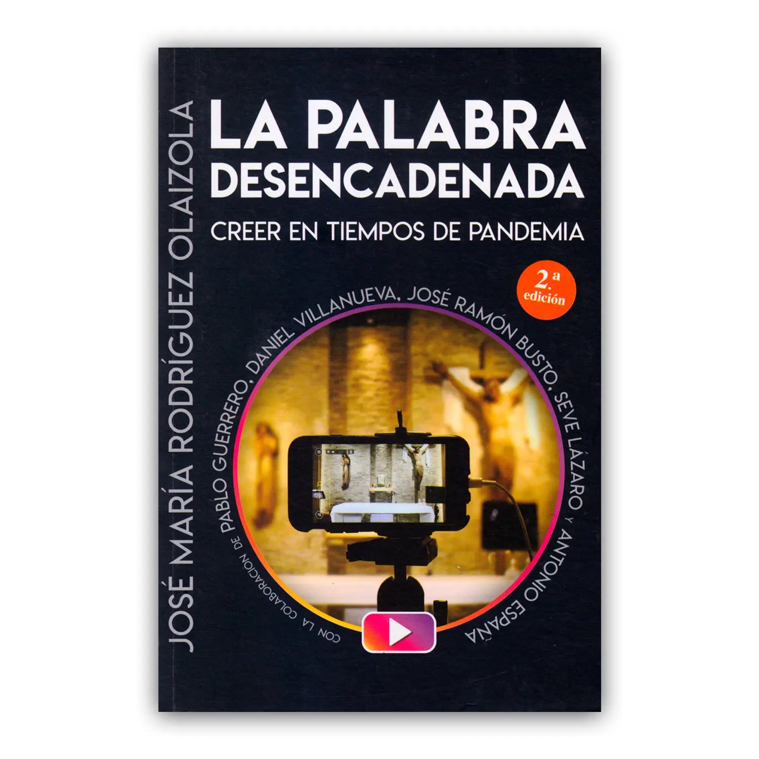 La Palabra desencadenada – creer en tiempos de Pandemia