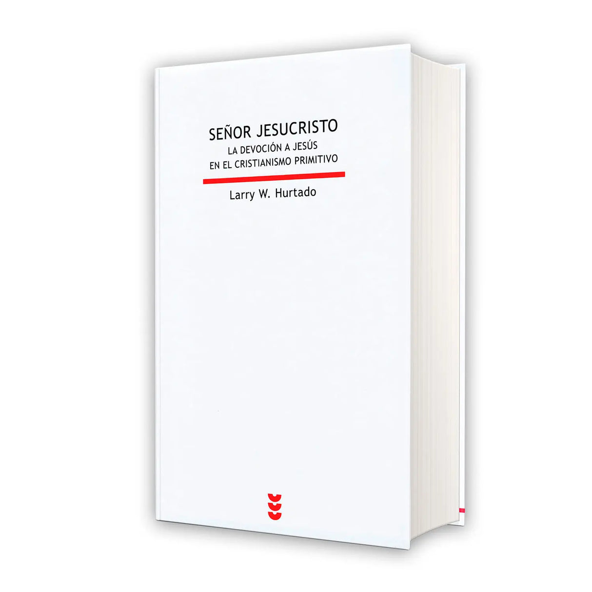Señor Jesucristo: la devoción a Jesús en el cristianismo primitivo