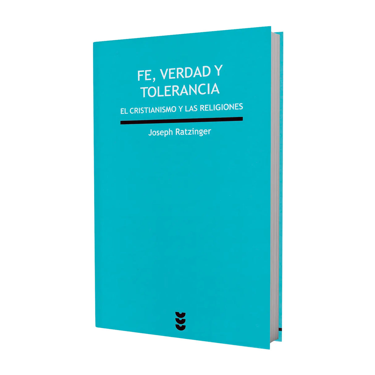 Fe, verdad y Tolerancia - El cristianismo y las religiones