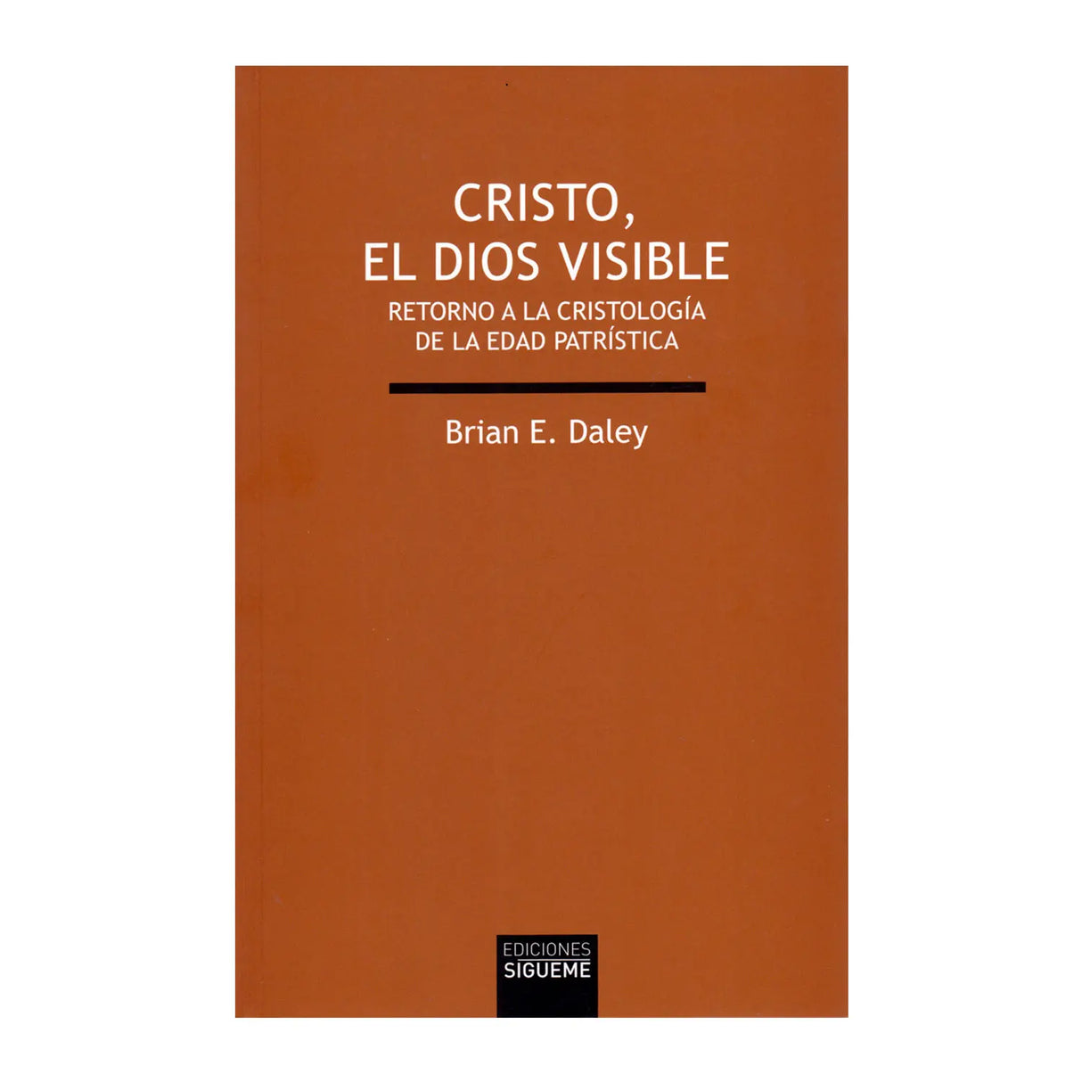 Cristo, El Dios Visible - Retorno a la Cristología de la edad patrística