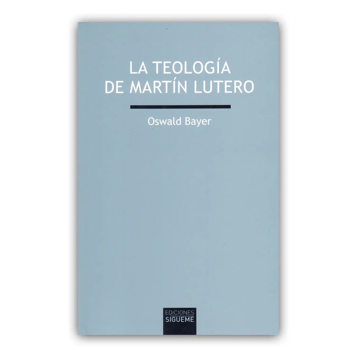 La Teología de Matin Lutero