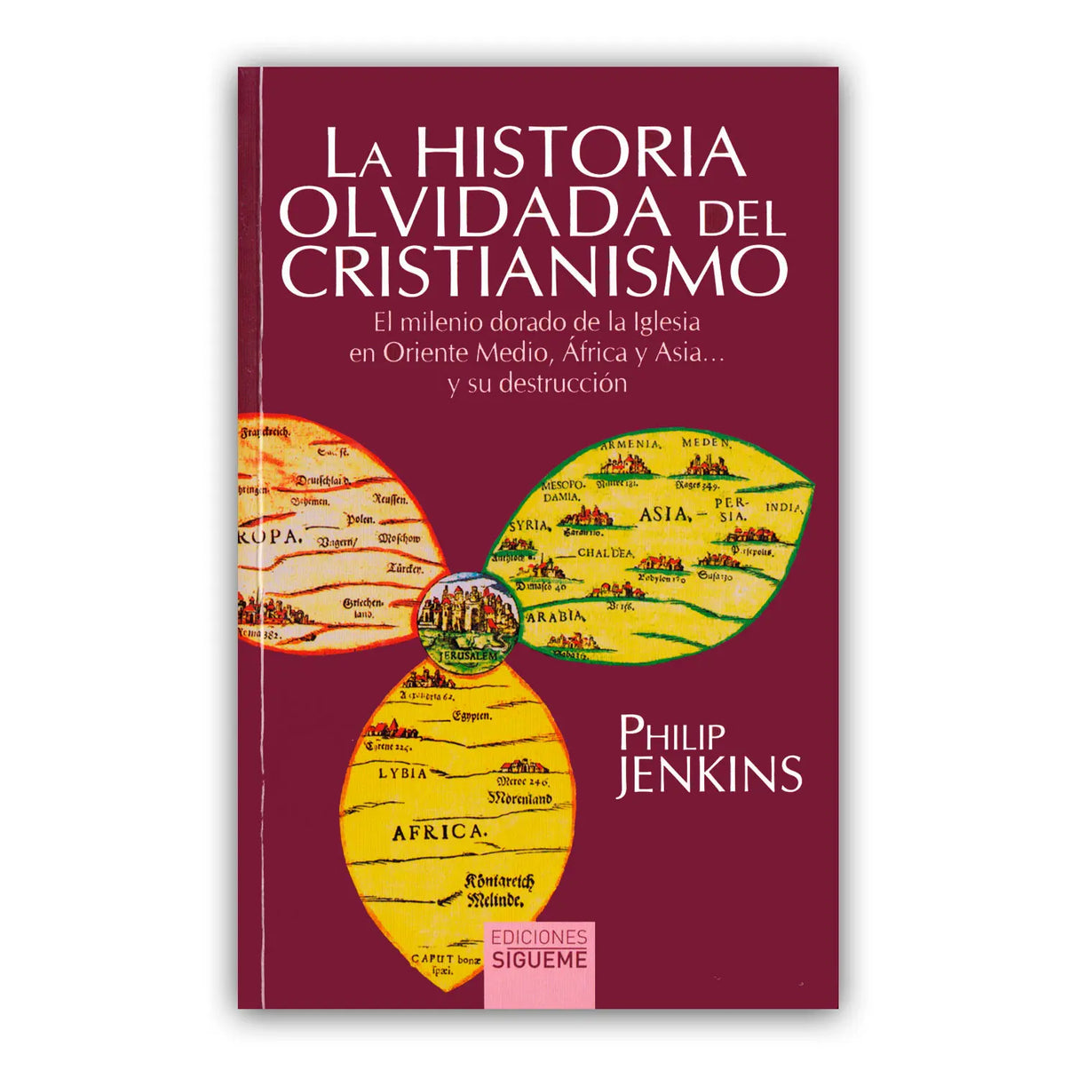 La historia olvidada del cristianismo – El milenio dorado de la Iglesia en Oriente Medio, África y Asia… y su destrucción