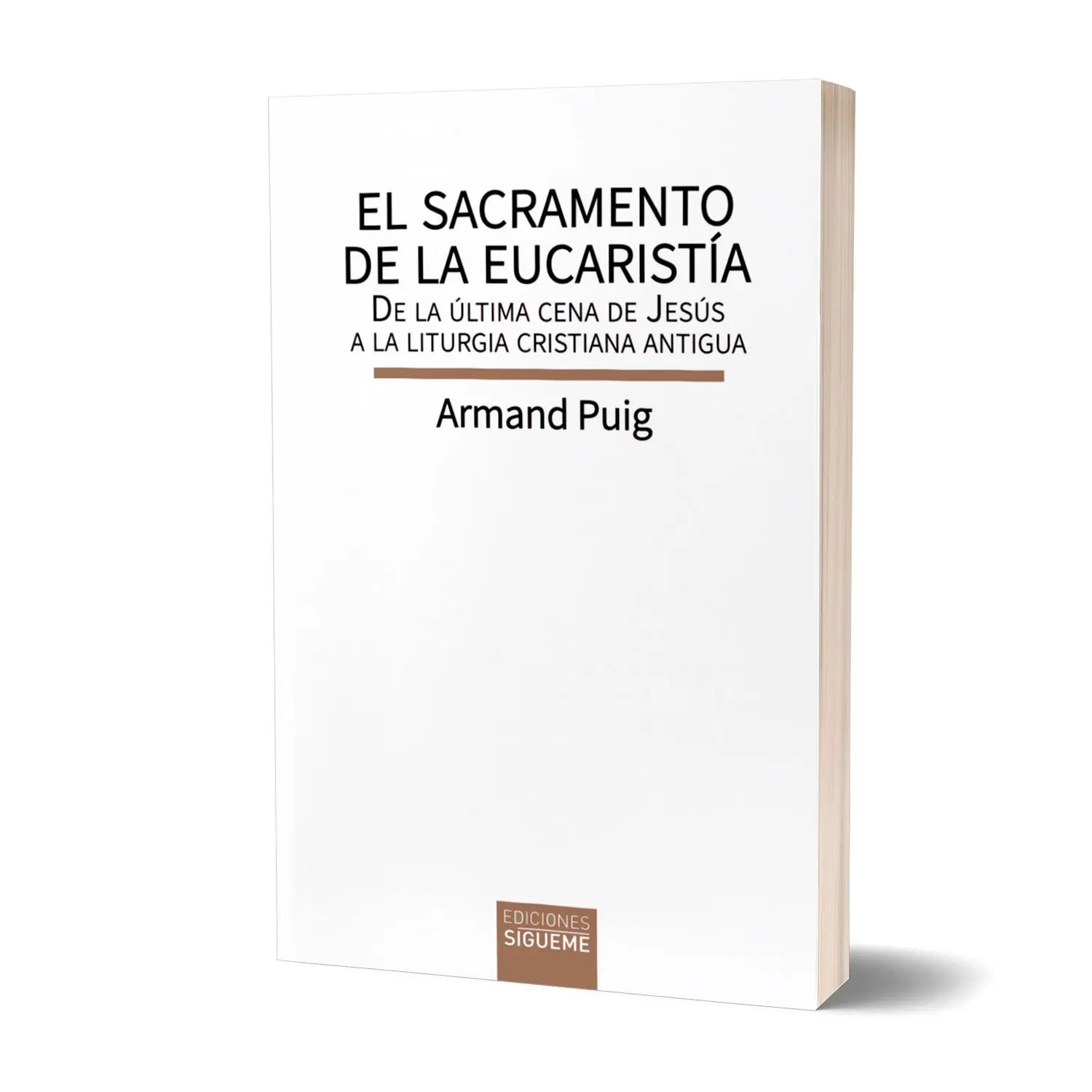 El Sacramento de la Eucaristía: de la última cena de Jesús a la liturgia cristiana antigua