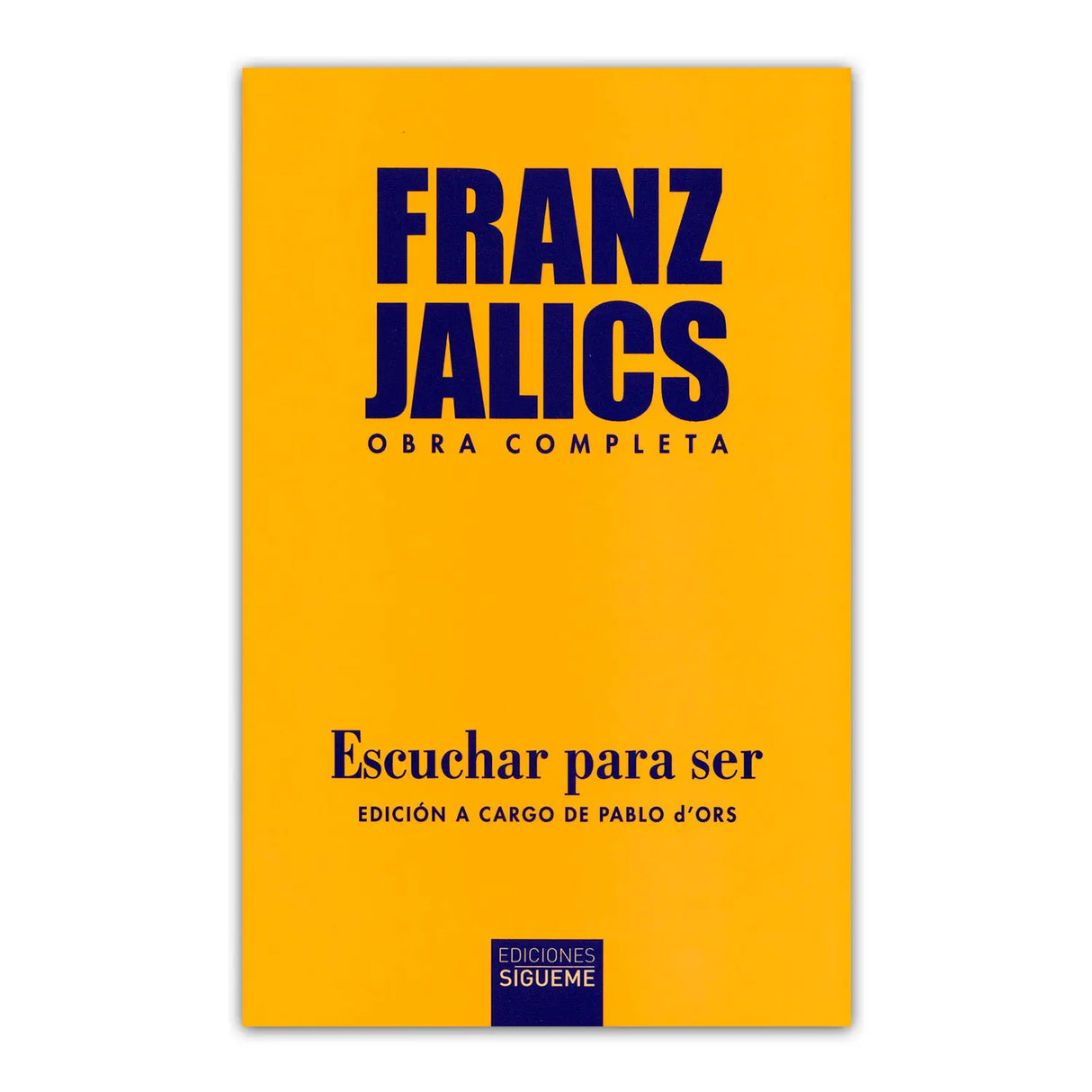 Escuchar para ser – Obra completa Franz Jalic