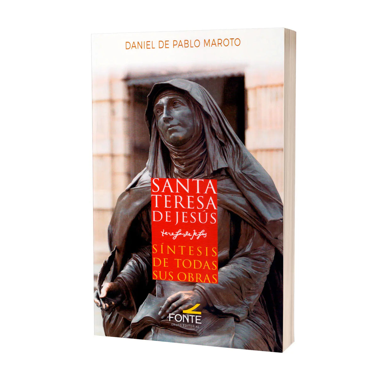 Santa Teresa de Jesus - Síntesis de todas sus obras