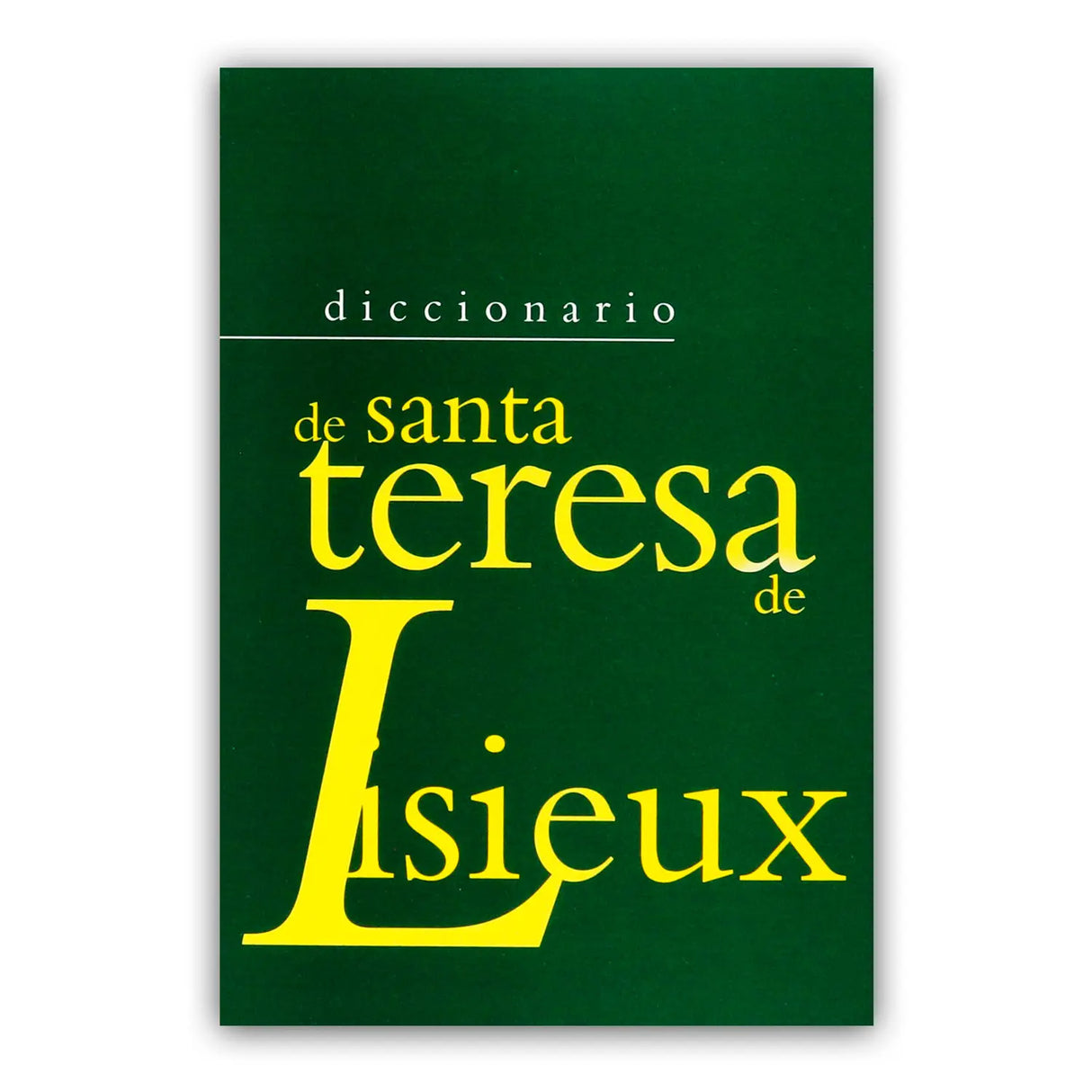 Dictionary of Saint Therese of Lisieux
