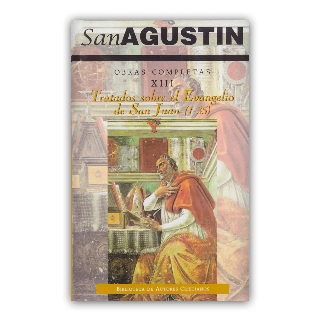 Saint Augustine Complete Works XIII