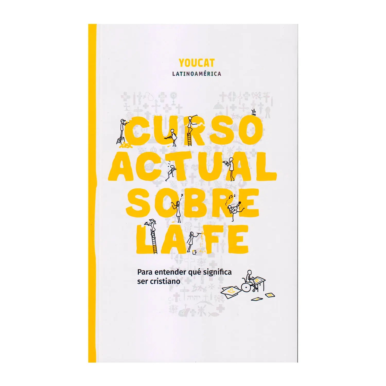 Curso actual sobre la fe (YOUCAT)