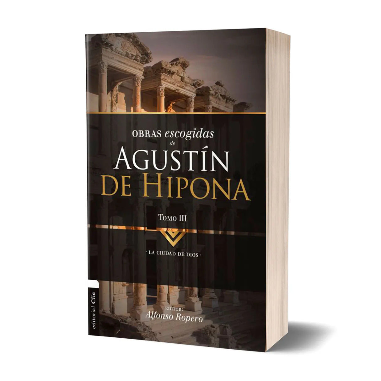 Obras escogidas de Agustín de Hipona Tomo 3 ” La ciudad de Dios”