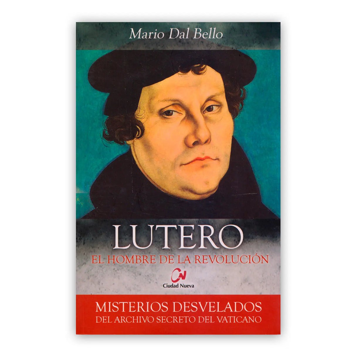 LUTERO – El hombre de la Revolución