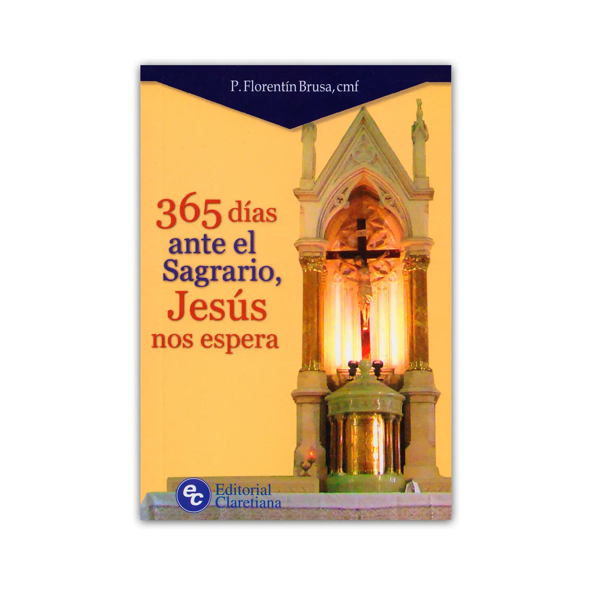 365 días ante el Sagrario, Jesús nos espera